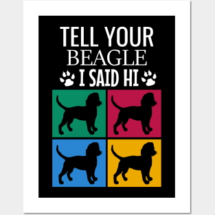Tell your beagle I said hi Posters and Art